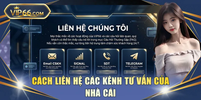 Cách liên hệ các kênh tư vấn của nhà cái